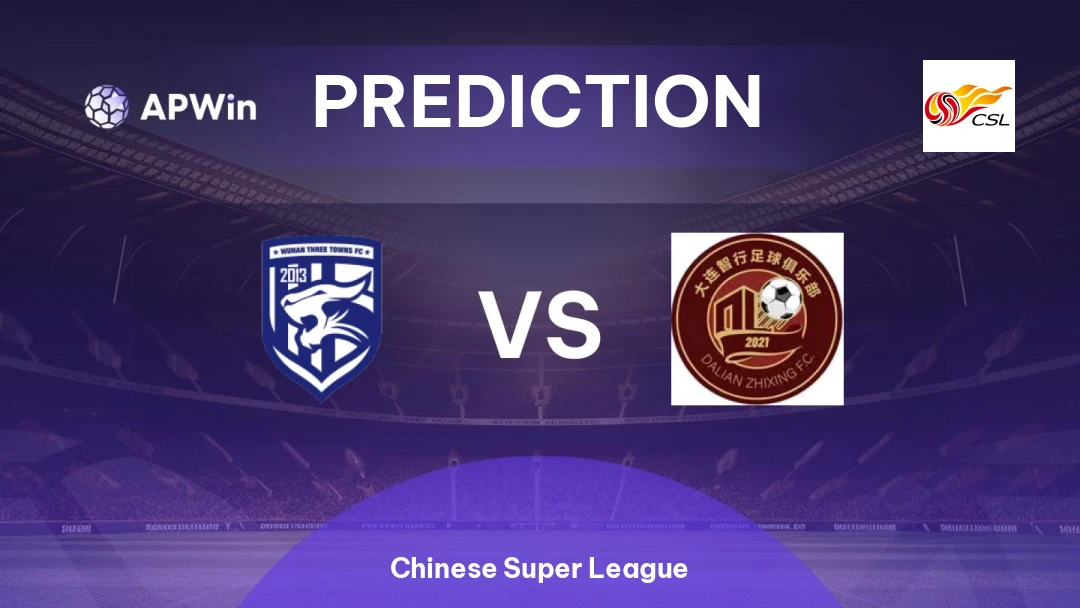 Wuhan Three Towns vs Dalian Zhixing | Prediction | Chinese Super League | 13/03